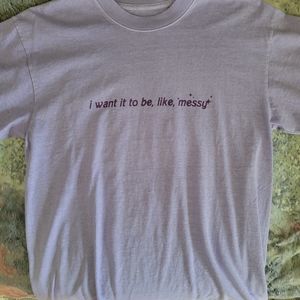 OLIVIA RODRIGO - I WANT IT TO BE LIKE MESSY SHIRT